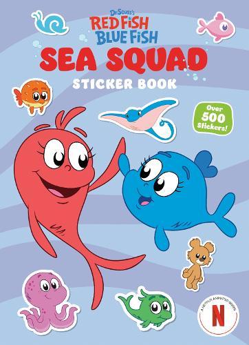 Sea Squad Sticker Book (Dr. Seuss's Red Fish Blue Fish): A Sticker and Activity Book for Kids  by Theodor S Geisel at Abbey's Bookshop, 