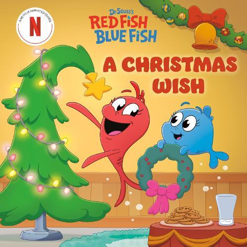 A Christmas Wish (Dr. Seuss's Red Fish, Blue Fish)  by Megan Roth at Abbey's Bookshop, 