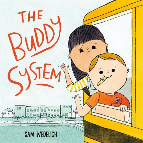 The Buddy System  by Sam Wedelich at Abbey's Bookshop, 
