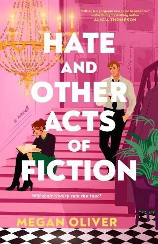 Hate and Other Acts of Fiction  by Megan Oliver at Abbey's Bookshop, 