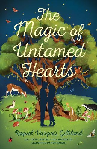 The Magic of Untamed Hearts  by Raquel Vasquez Gilliland at Abbey's Bookshop, 