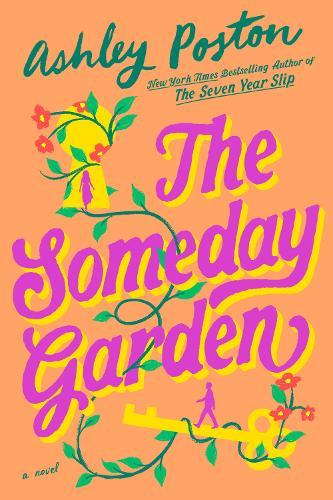 The Someday Garden  by Ashley Poston at Abbey's Bookshop, 