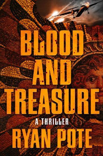 Blood and Treasure  by Ryan Pote at Abbey's Bookshop, 