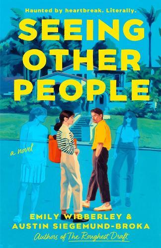 Seeing Other People  by Emily Wibberley at Abbey's Bookshop, 