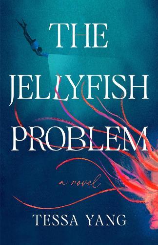 The Jellyfish Problem  by Tessa Yang at Abbey's Bookshop, 