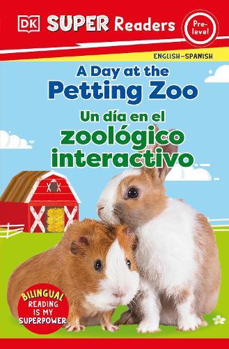 Day at the Petting Zoo / Dia en el Zoologico Interactivo