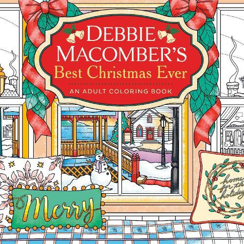 Debbie Macomber's Best Christmas Ever: An Adult Coloring Book  by Debbie Macomber at Abbey's Bookshop, 
