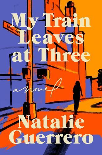 My Train Leaves at Three  by Natalie Guerrero at Abbey's Bookshop, 