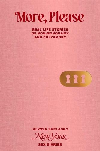 Sex Diaries: Real-life Stories of Non-Monogamy and Polyamory  by Alyssa Shelasky at Abbey's Bookshop, 
