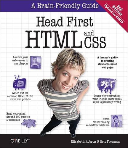 Head First HTML and CSS: OREILLY AND ASSOCIATE
