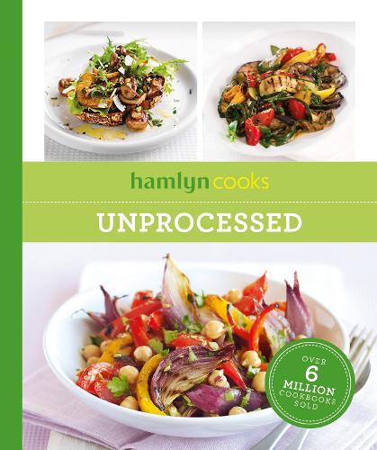 Hamlyn Cooks: Unprocessed  by Hamlyn at Abbey's Bookshop, 