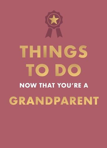 Stuff Every Grandfather Should Know