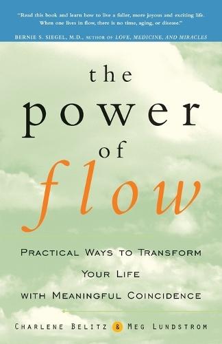 The Power of Flow: Practical Ways to Transform Your Life with Meaningful Coincidence  by Charlene Belitz at Abbey's Bookshop, 