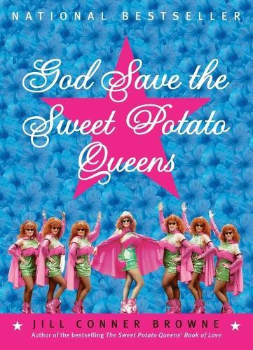 God Save the Sweet Potato Queens  by Jill Conner Browne at Abbey's Bookshop, 