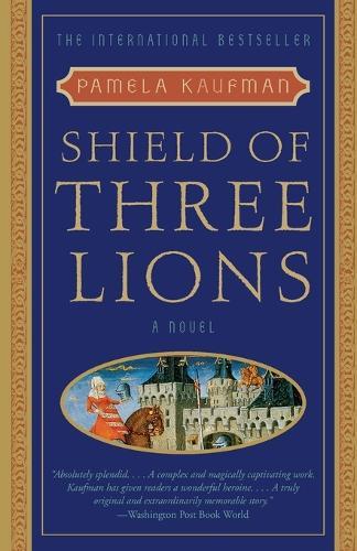 Shield of Three Lions: A Novel  by Pamela Kaufman at Abbey's Bookshop, 