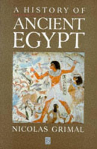 A History of Ancient Egypt  by Nicolas Grimal (Sorbonne University, Paris) at Abbey's Bookshop, 