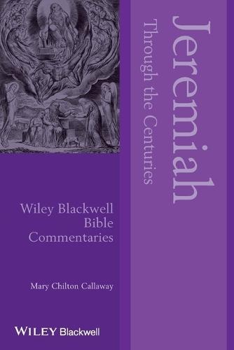 Jeremiah Through the Centuries  by Mary Chilton Callaway at Abbey's Bookshop, 
