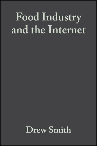 Food Industry and the Internet: Making Real Money in the Virtual World