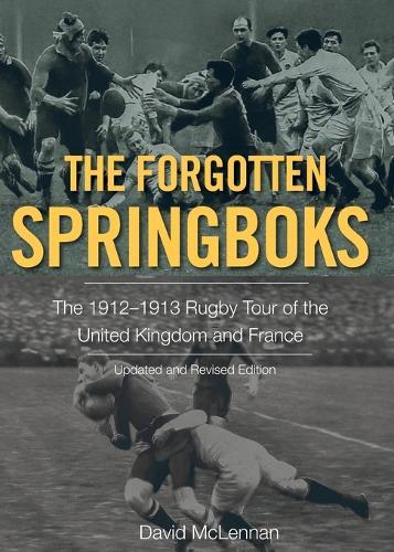 The Forgotten Springboks  by D. McLennan at Abbey's Bookshop, 