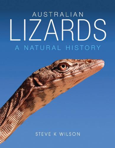 A Naturalist's Guide to the Reptiles of Australia (2nd edition)