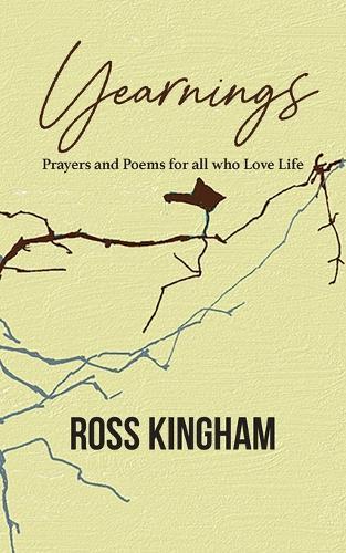 Yearnings  by Ross Kingham at Abbey's Bookshop, 