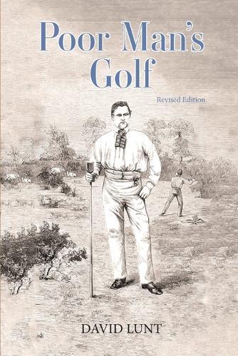 Poor Man's Golf: Revised Edition  by David Lunt at Abbey's Bookshop, 