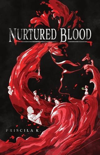 Nurtured Blood  by Priscila K at Abbey's Bookshop, 