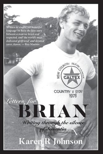 Letters for Brian: Writing through the silence of dementia  by Karen R Johnson at Abbey's Bookshop, 