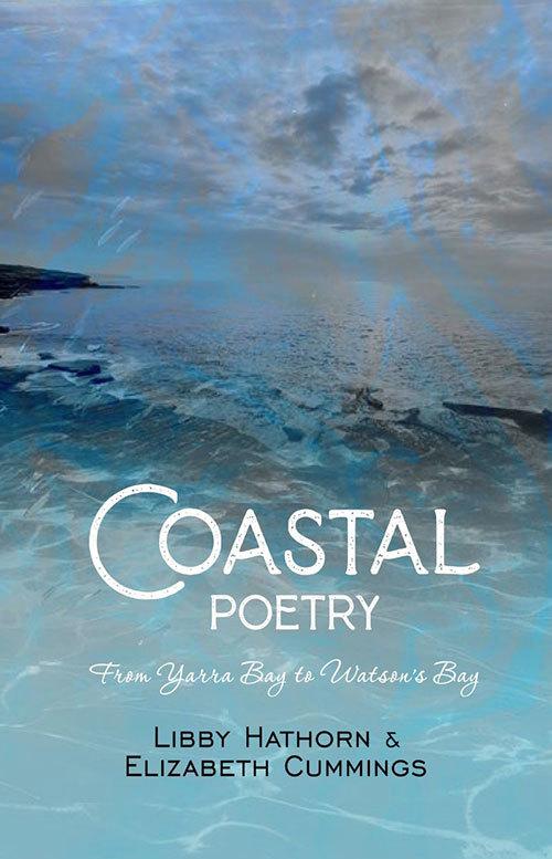 Coastal Poetry: From Yarra Bay to Watsons Bay  by Libby Hathorn at Abbey's Bookshop, 
