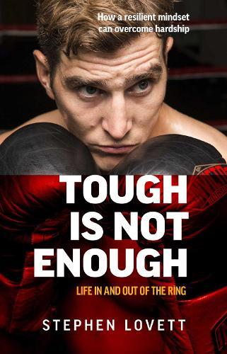 Tough is Not Enough: How a resilient mindset can overcome hardship