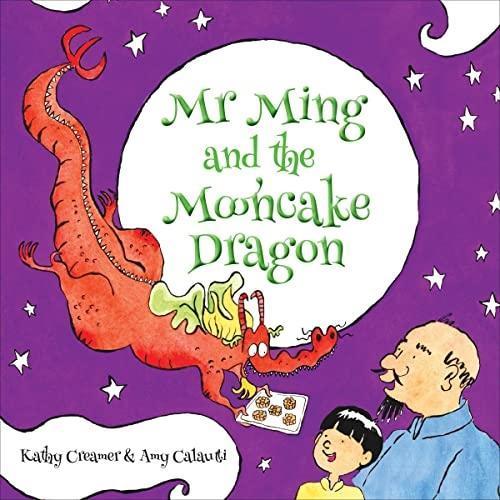 Mr. Ming and the Mooncake Dragon  by Kathy Creamer at Abbey's Bookshop, 