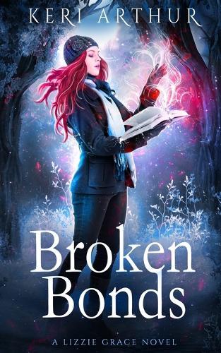 Broken Bonds  by Keri Arthur at Abbey's Bookshop, 
