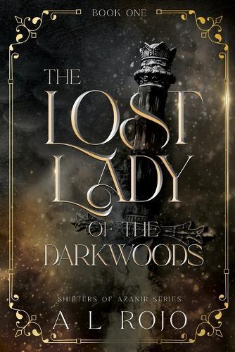 The Lost Lady of the Darkwoods  by A L Rojo at Abbey's Bookshop, 
