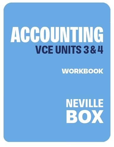 VCE Accounting Units 3&4 7e Workbook