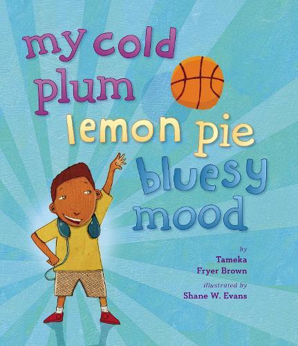 My Cold Plum Lemon Pie Bluesy Mood  by Tameka Fryer Brown at Abbey's Bookshop, 