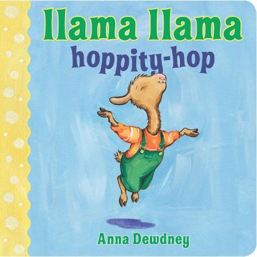 Llama Llama Hoppity-Hop  by Anna Dewdney at Abbey's Bookshop, 