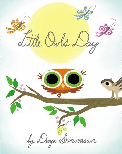 Little Owl's Day  by Divya Srinivasan at Abbey's Bookshop, 