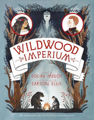 Wildwood Imperium  by Colin Meloy at Abbey's Bookshop, 