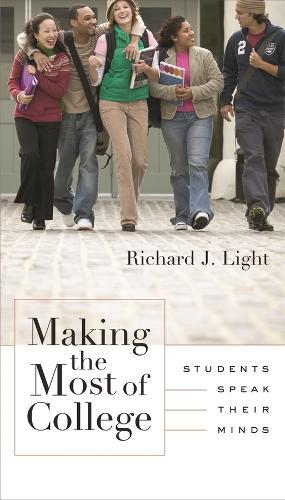 Making the Most of College: Students Speak Their Minds  by Richard J. Light at Abbey's Bookshop, 
