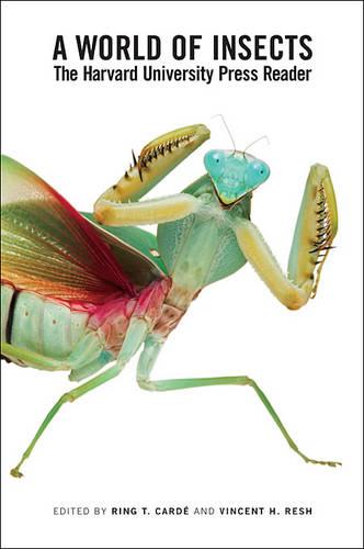 A World of Insects: The Harvard University Press Reader  by Ring T. Cardé at Abbey's Bookshop, 