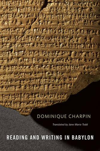 Reading and Writing in Babylon  by Dominique Charpin at Abbey's Bookshop, 