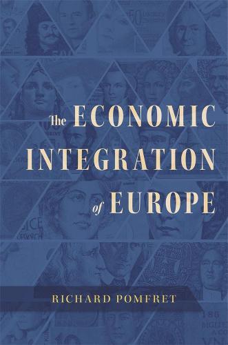 The Economic Integration of Europe  by Richard Pomfret at Abbey's Bookshop, 