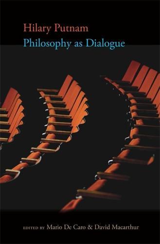 Philosophy as Dialogue  by Hilary Putnam at Abbey's Bookshop, 