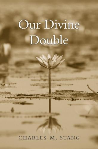 Our Divine Double  by Charles M. Stang at Abbey's Bookshop, 