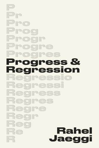 Progress and Regression  by Rahel Jaeggi at Abbey's Bookshop, 