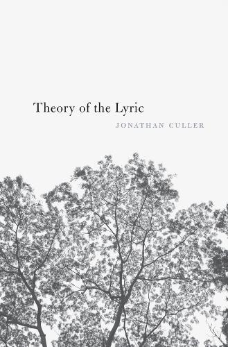Theory of the Lyric  by Jonathan Culler at Abbey's Bookshop, 