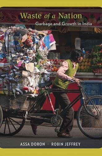 Waste of a Nation: Garbage and Growth in India  by Assa Doron at Abbey's Bookshop, 