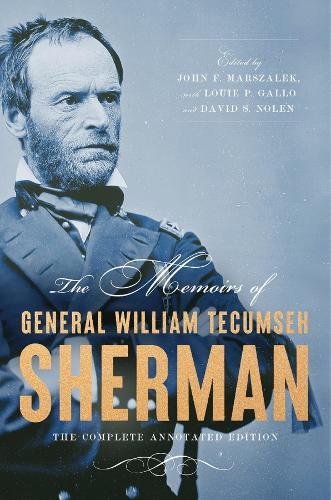 The Memoirs of General William Tecumseh Sherman: The Complete Annotated Edition  by William T. Sherman at Abbey's Bookshop, 