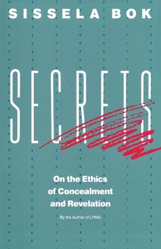 Secrets: On the Ethics of Concealment and Revelation  by Sissela Bok at Abbey's Bookshop, 