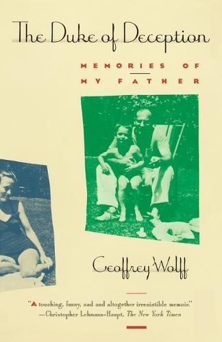 The Duke of Deception: Memories of My Father  by Geoffrey Wolff at Abbey's Bookshop, 